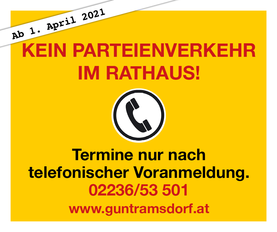 Kein Parteienverkehr - Termine nur nach telefonischer Voranmeldung 